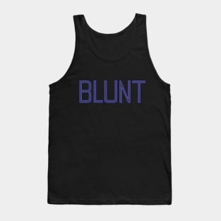 Blunt Tank Top